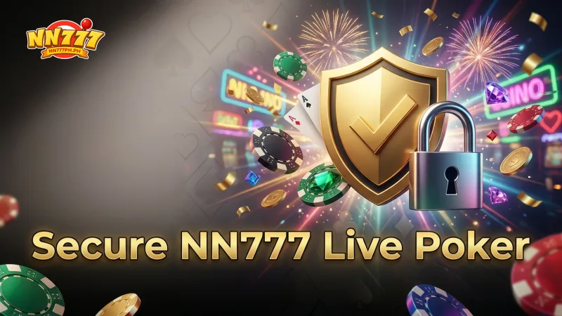trust-nn777-for-secure-fair-live-dealer-poker-gaming